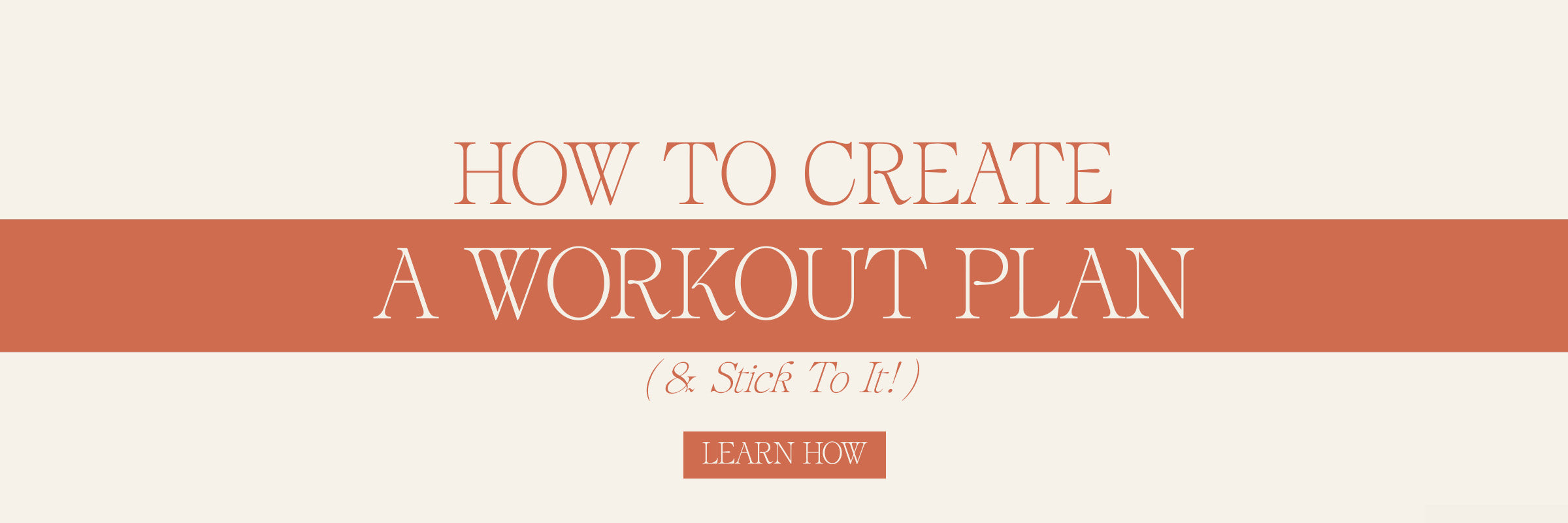 How To Create A Workout Plan (& Stick To It)