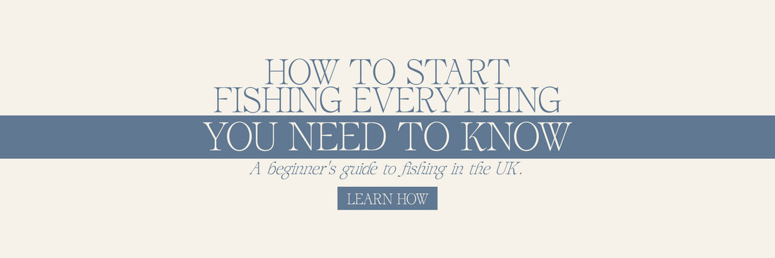 How To Start Fishing: Everything You Need To Know