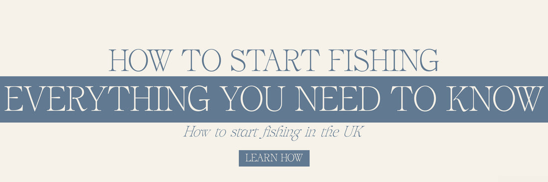 How To Start Fishing: Everything You Need To Know