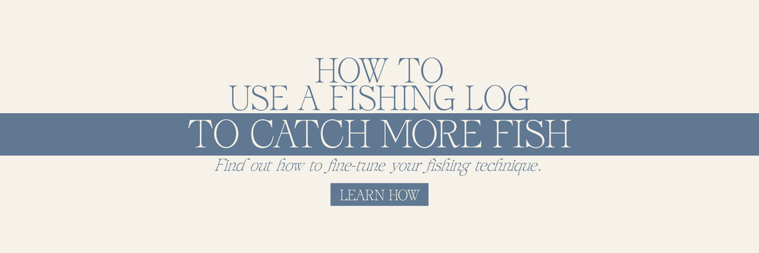 How To Use A Fishing Log To Catch More Fish