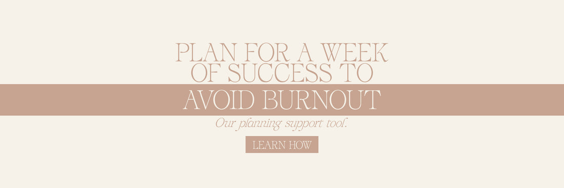 Plan For A Week Of Success To Avoid Burnout