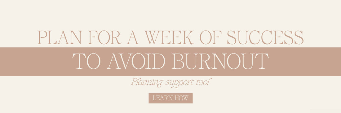 Plan For A Week Of Success To Avoid Burnout